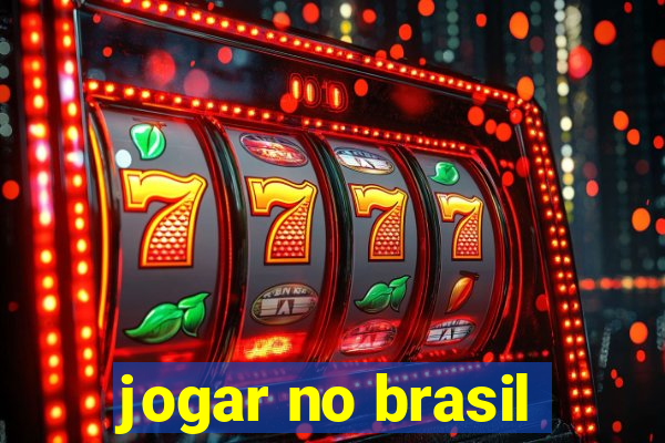 jogar no brasil