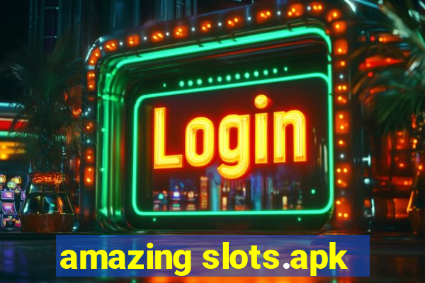 amazing slots.apk