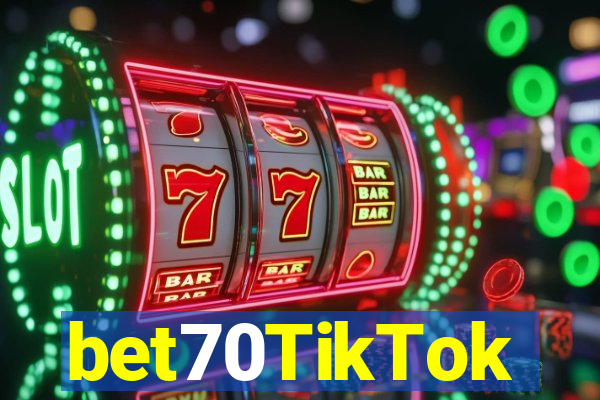 bet70TikTok