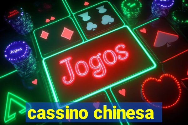 cassino chinesa