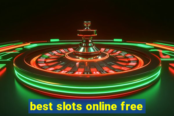 best slots online free