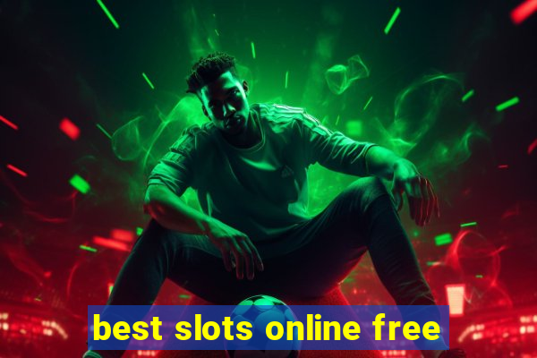 best slots online free