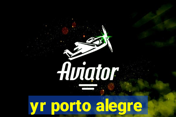 yr porto alegre