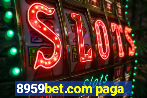 8959bet.com paga