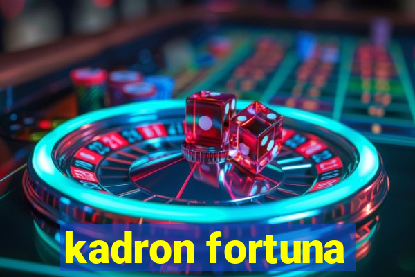 kadron fortuna