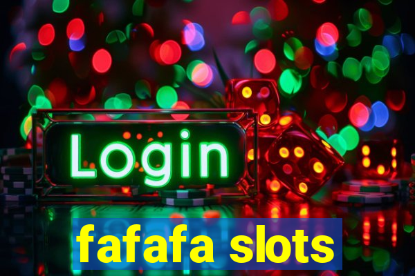 fafafa slots