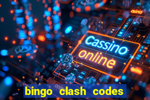 bingo clash codes for existing customers 2023