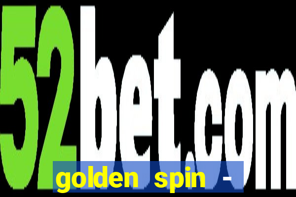 golden spin - slots casino