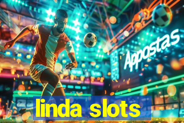 linda slots