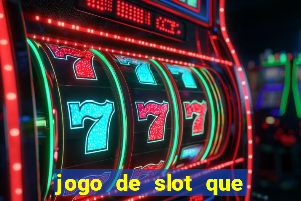 jogo de slot que paga no cadastro