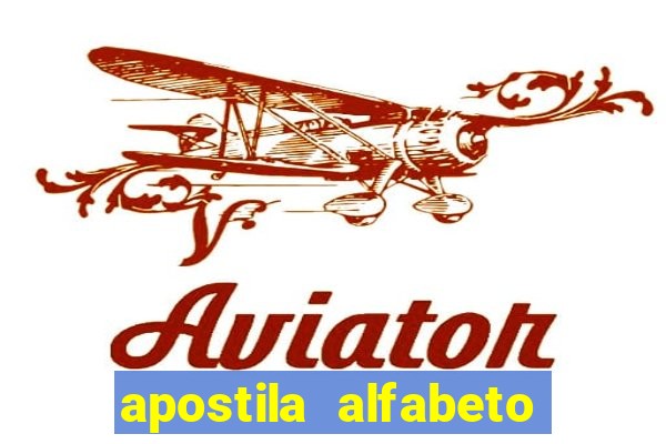 apostila alfabeto educa??o infantil pdf