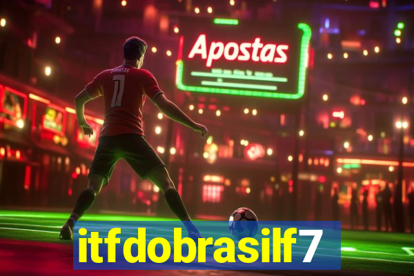 itfdobrasilf7