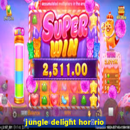 jungle delight hor谩rio