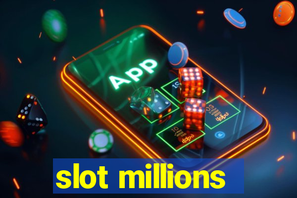 slot millions