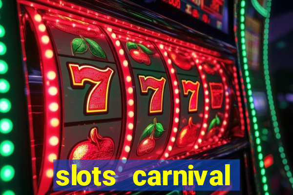 slots carnival android app