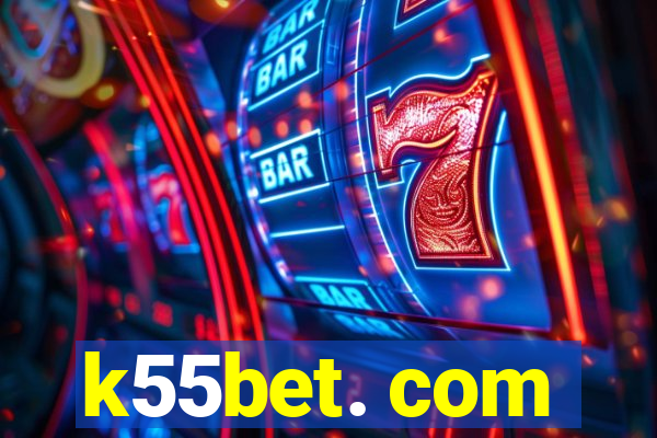 k55bet. com