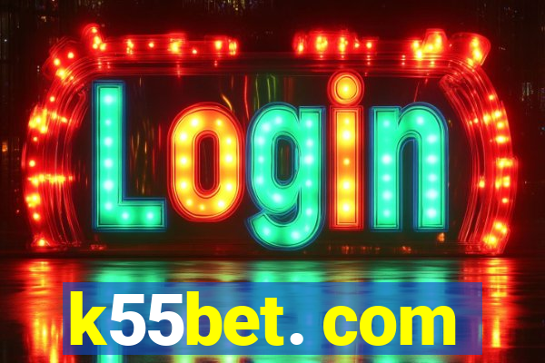 k55bet. com