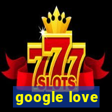 google love