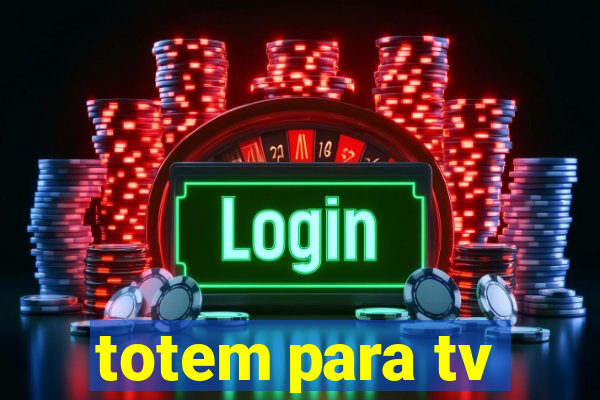 totem para tv