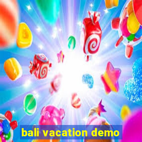 bali vacation demo