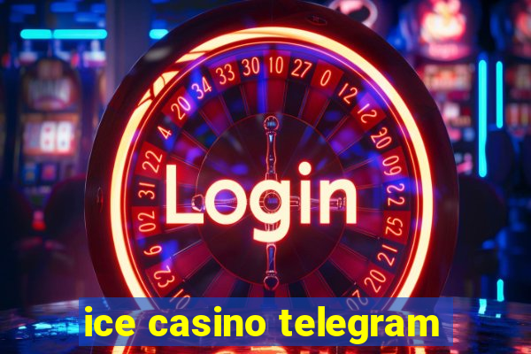 ice casino telegram