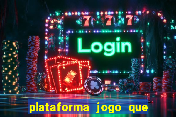 plataforma jogo que paga no cadastro