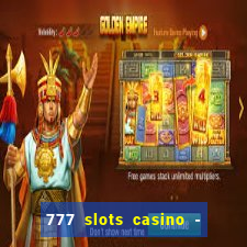 777 slots casino - jogos de ca?a-níqueis online