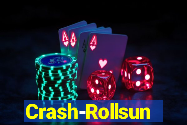 Crash-Rollsun