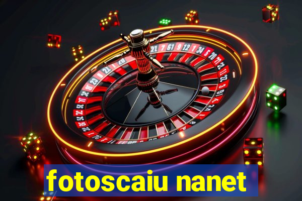 fotoscaiu nanet