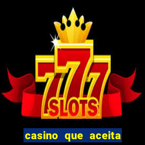 casino que aceita cartao de credito