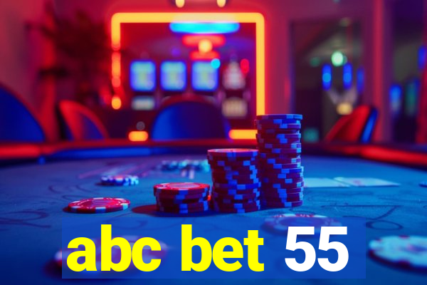 abc bet 55