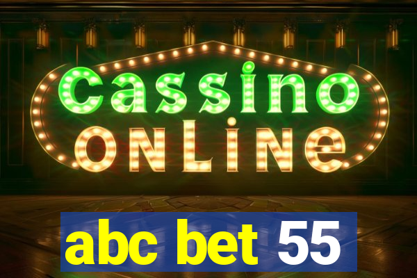 abc bet 55