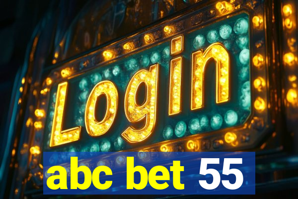 abc bet 55