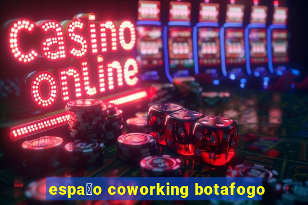 espa莽o coworking botafogo