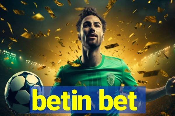 betin bet