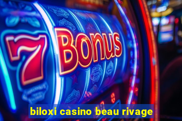 biloxi casino beau rivage