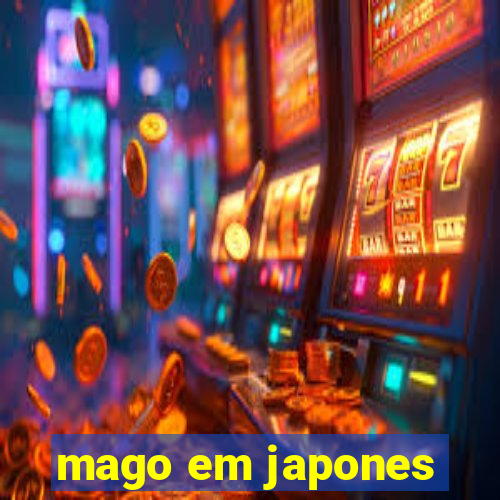 mago em japones