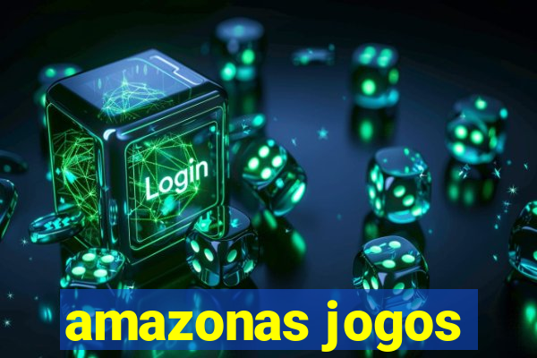 amazonas jogos