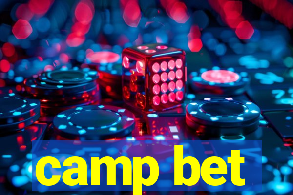 camp bet