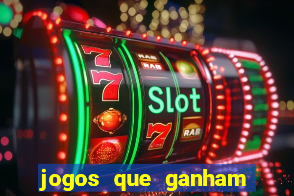 jogos que ganham dinheiro sem depositar