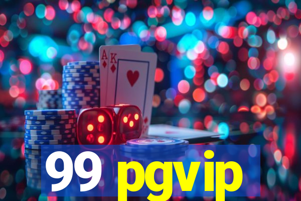 99 pgvip