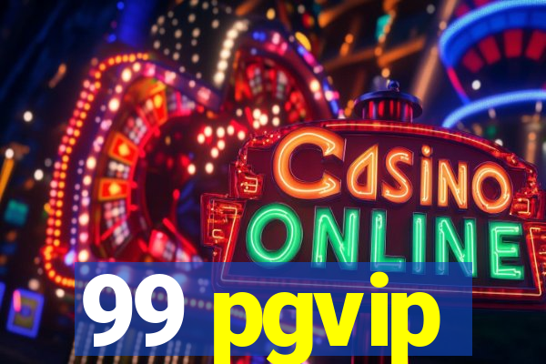 99 pgvip