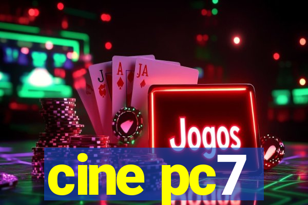 cine pc7