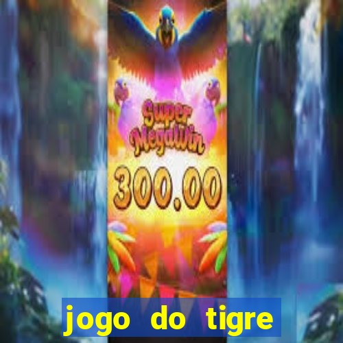 jogo do tigre deposito minimo