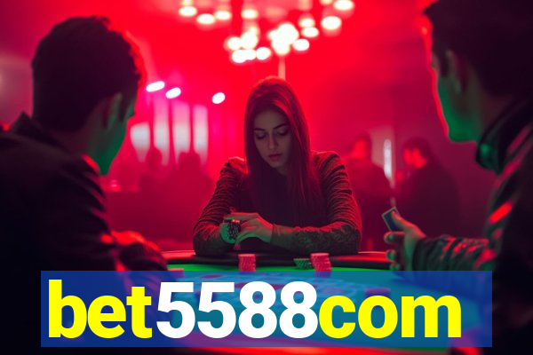 bet5588com