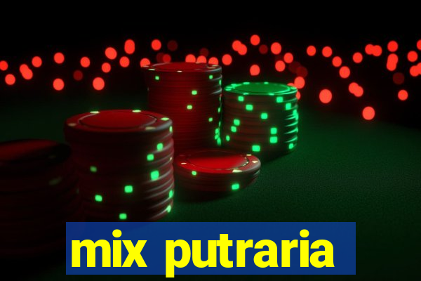 mix putraria