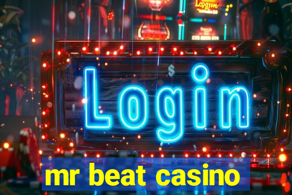 mr beat casino