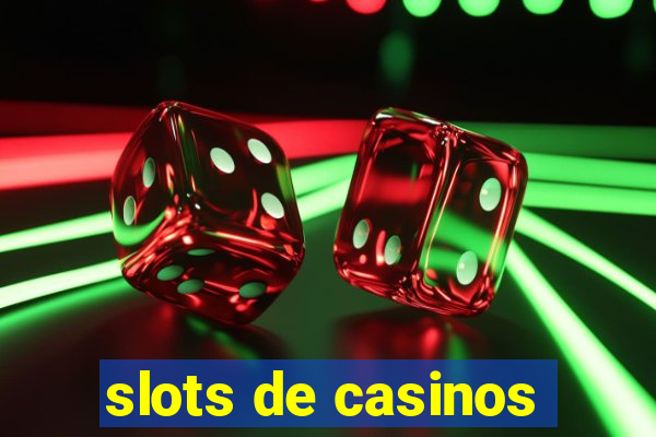 slots de casinos