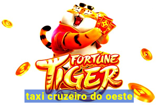 taxi cruzeiro do oeste