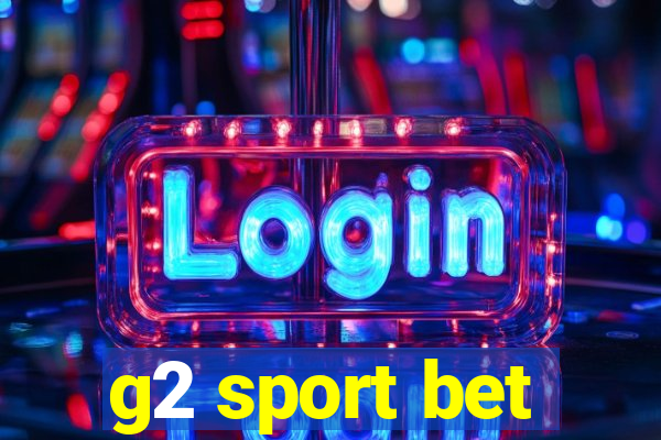 g2 sport bet